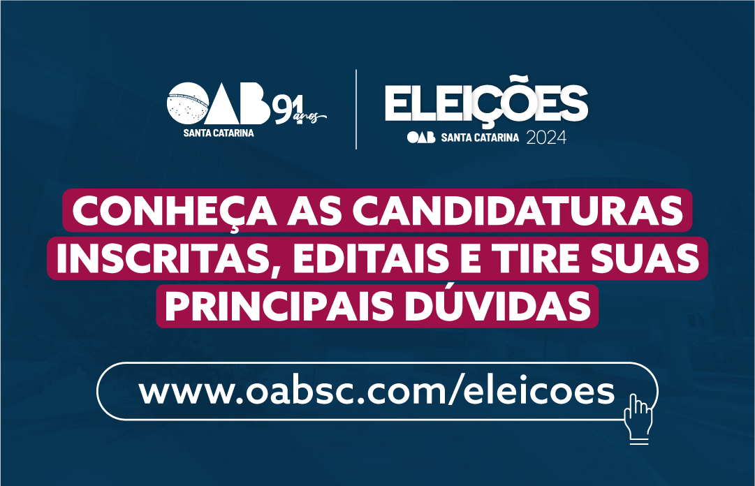 Portal Eleições OAB/SC 2024: Conheça as candidaturas inscritas, editais e tire suas principais dúvidas