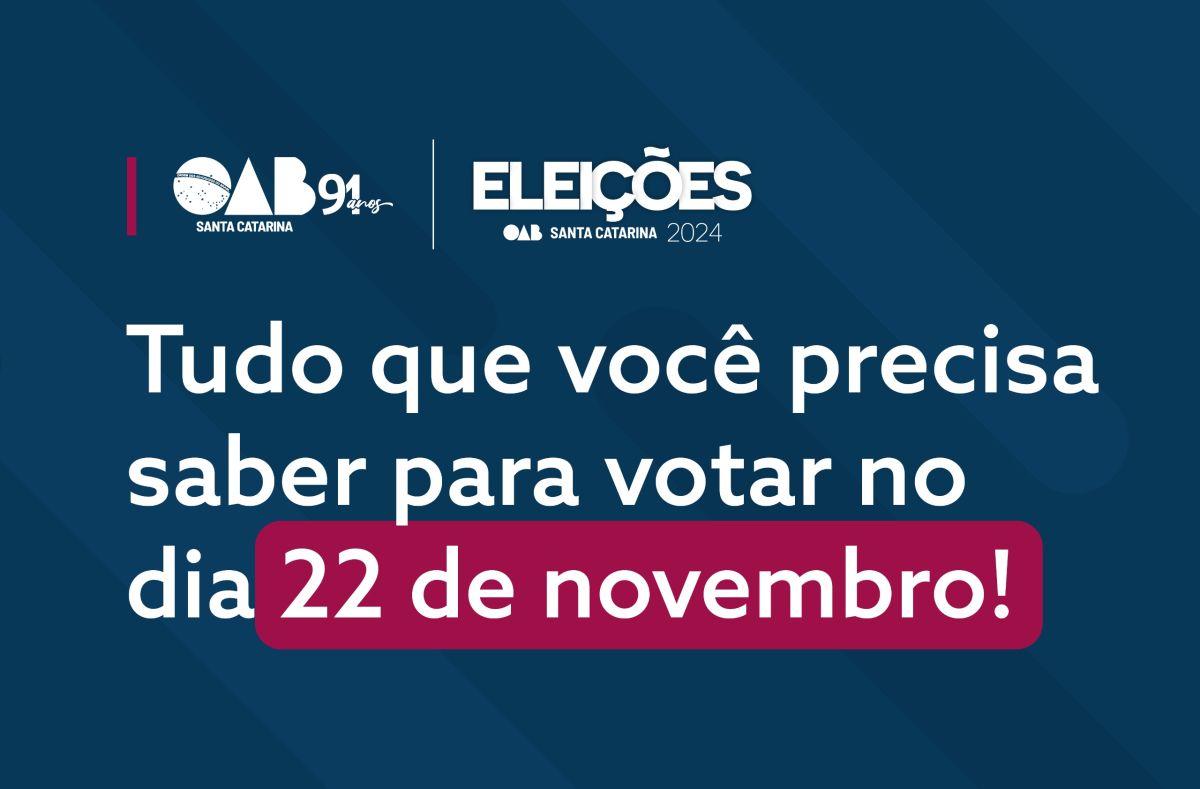 Eleições OAB/SC 2024: Tudo que você precisa saber para votar no dia 22 de novembro