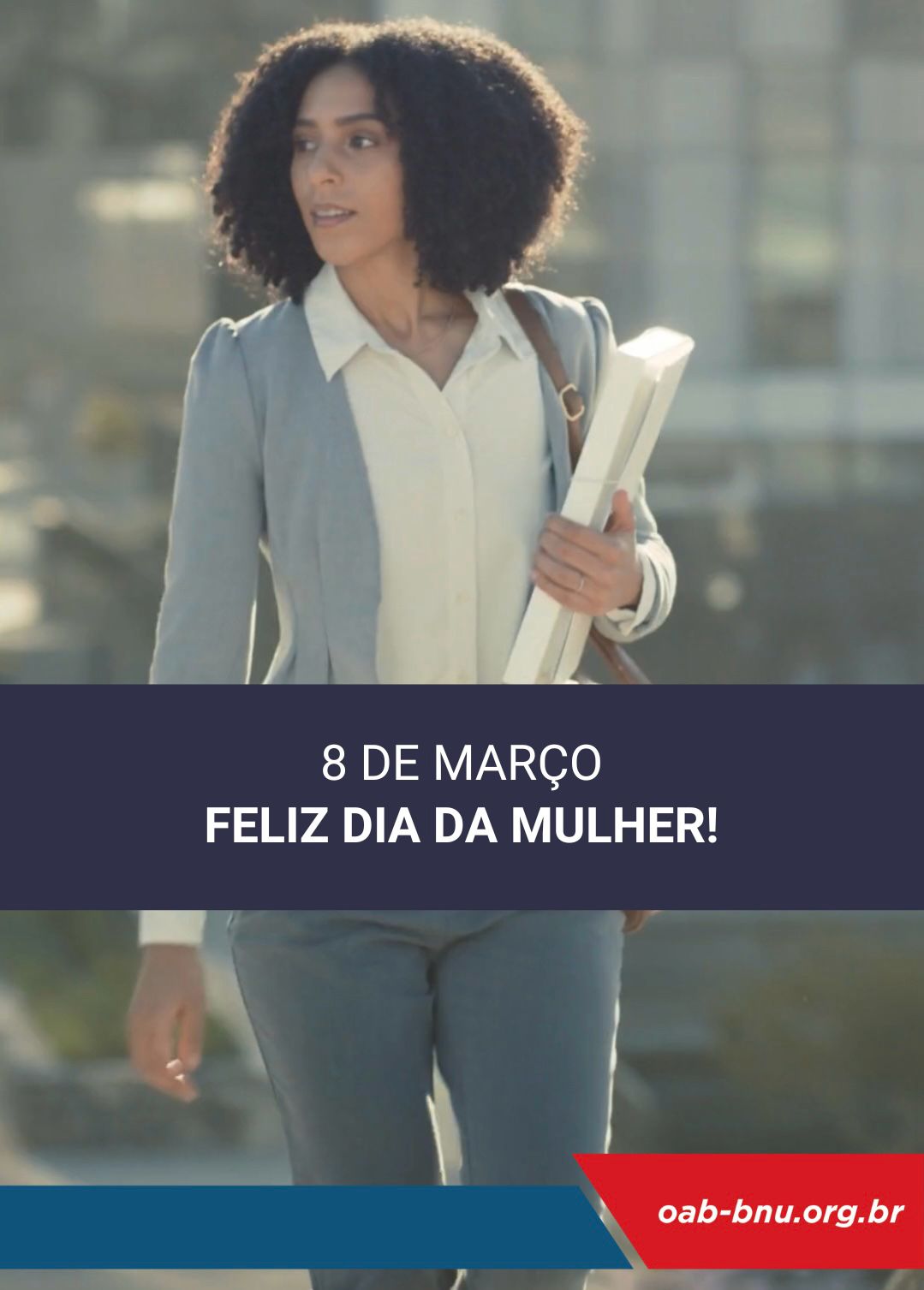 8 de Março – Dia Internacional da Mulher