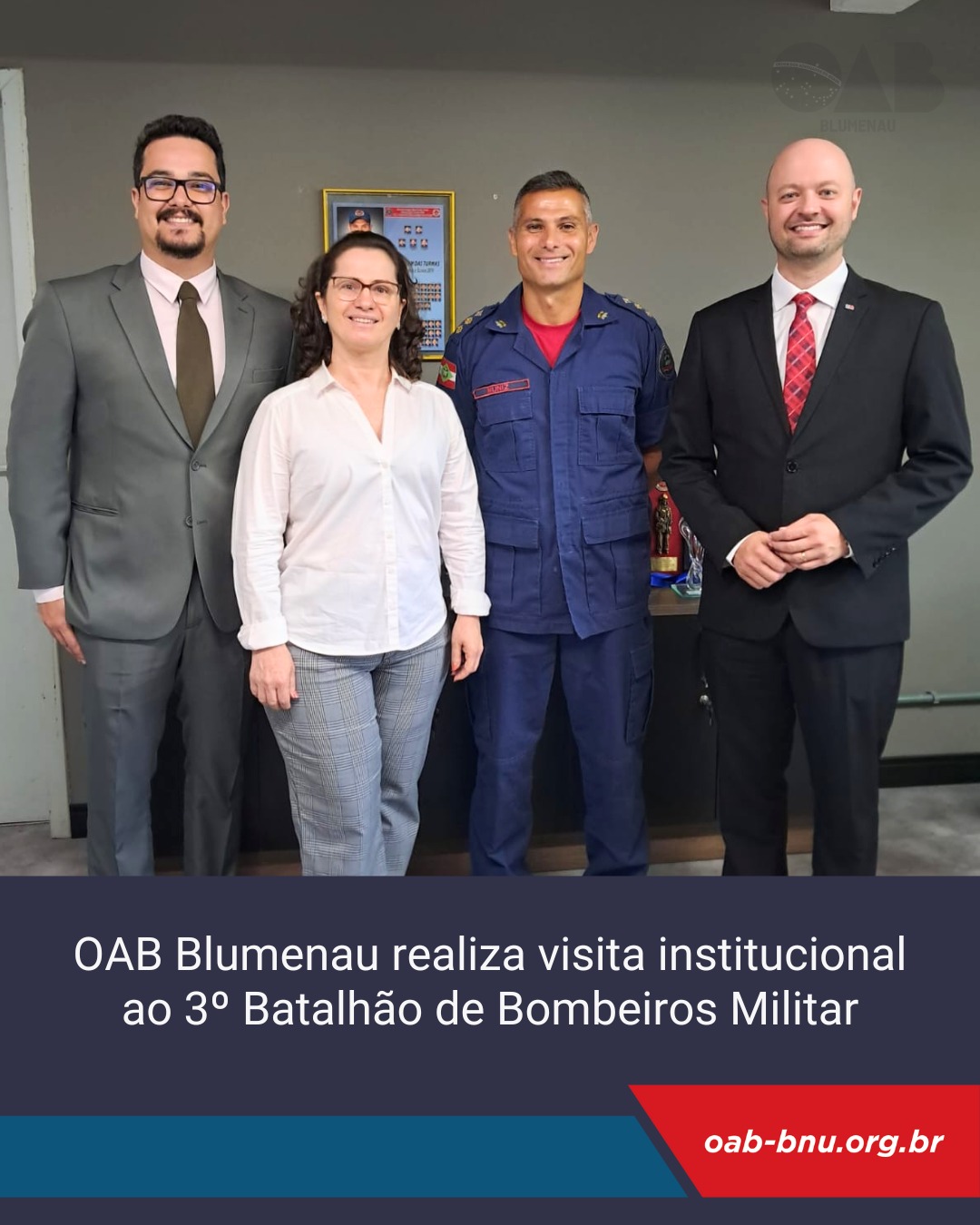 OAB Blumenau realiza visita institucional ao 3º Batalhão de Bombeiros Militar OAB Blumenau realiza visita institucional ao 3º Batalhão de Bombeiros Militar