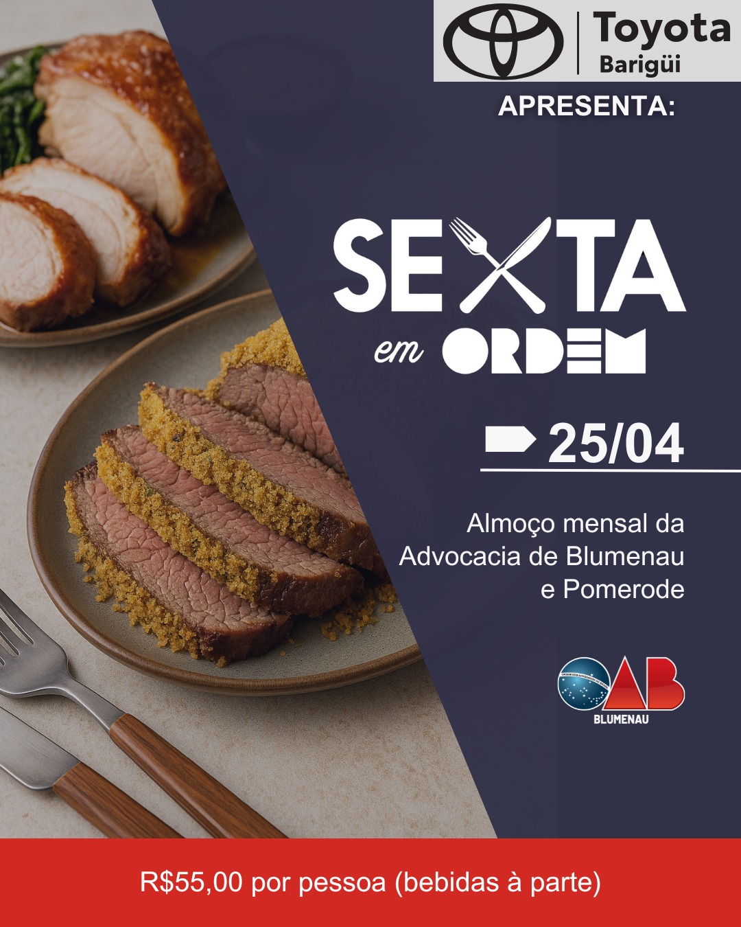 OAB Blumenau realiza mais uma edição do almoço "Sexta em Ordem" com apoio da Toyota Barigui OAB Blumenau realiza mais uma edição do almoço "Sexta em Ordem" com apoio da Toyota Barigui