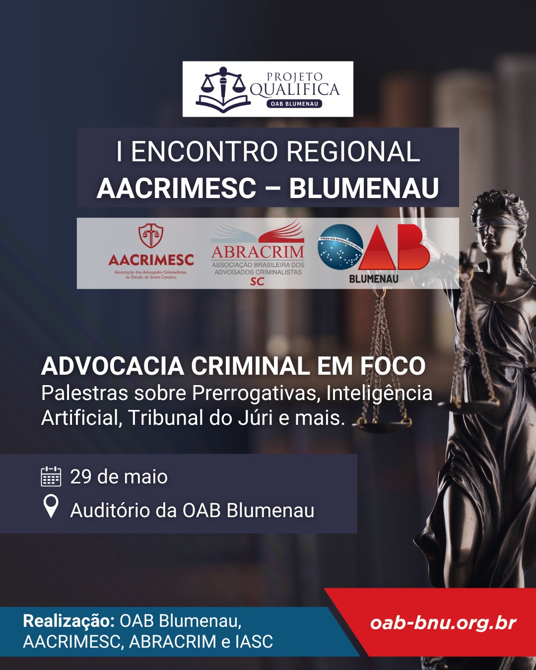 Blumenau recebe o I Encontro Regional da AACRIMESC com debates sobre os desafios da advocacia criminal contemporânea Blumenau recebe o I Encontro Regional da AACRIMESC com debates sobre os desafios da advocacia criminal contemporânea