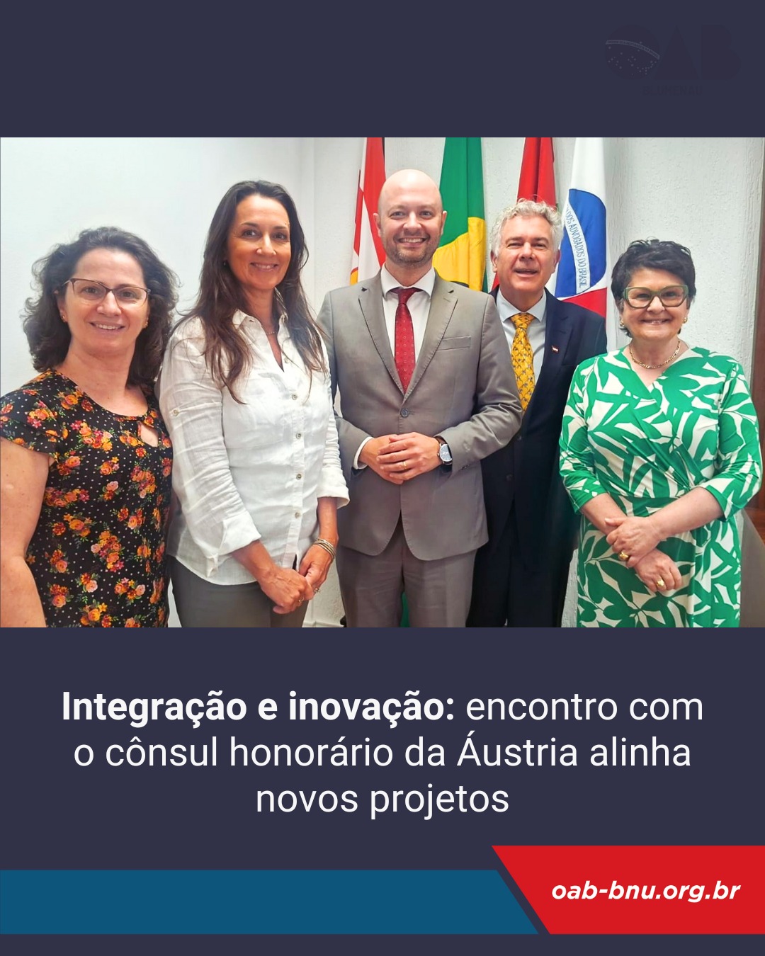 Integração e Inovação: OAB Blumenau recebe visita do Cônsul Honorário da Áustria em SC. Integração e Inovação: OAB Blumenau recebe visita do Cônsul Honorário da Áustria em SC.