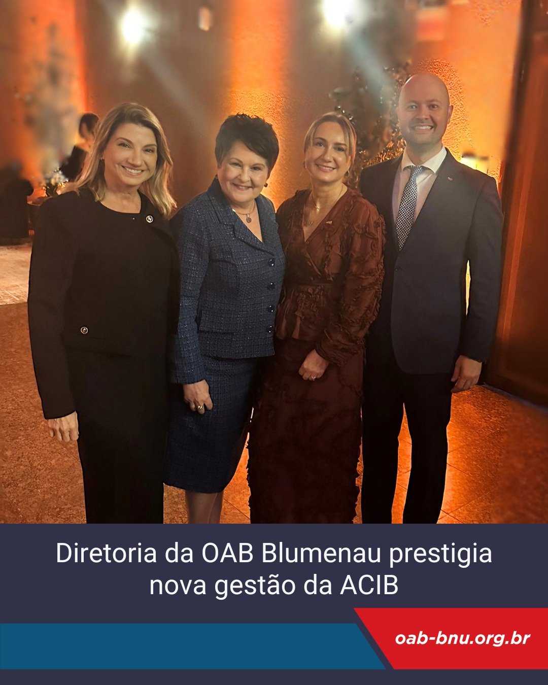 Diretoria da OAB Blumenau prestigia posse da nova gestão da ACIB Diretoria da OAB Blumenau prestigia posse da nova gestão da ACIB