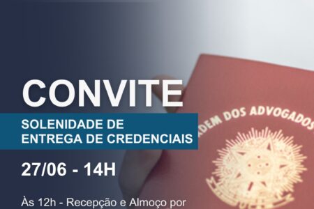 Entrega de credenciais para novos advogados será nessa sexta-feira, dia 27