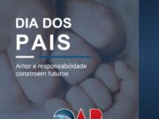 Mensagem da OAB Blumenau – Dia dos Pais