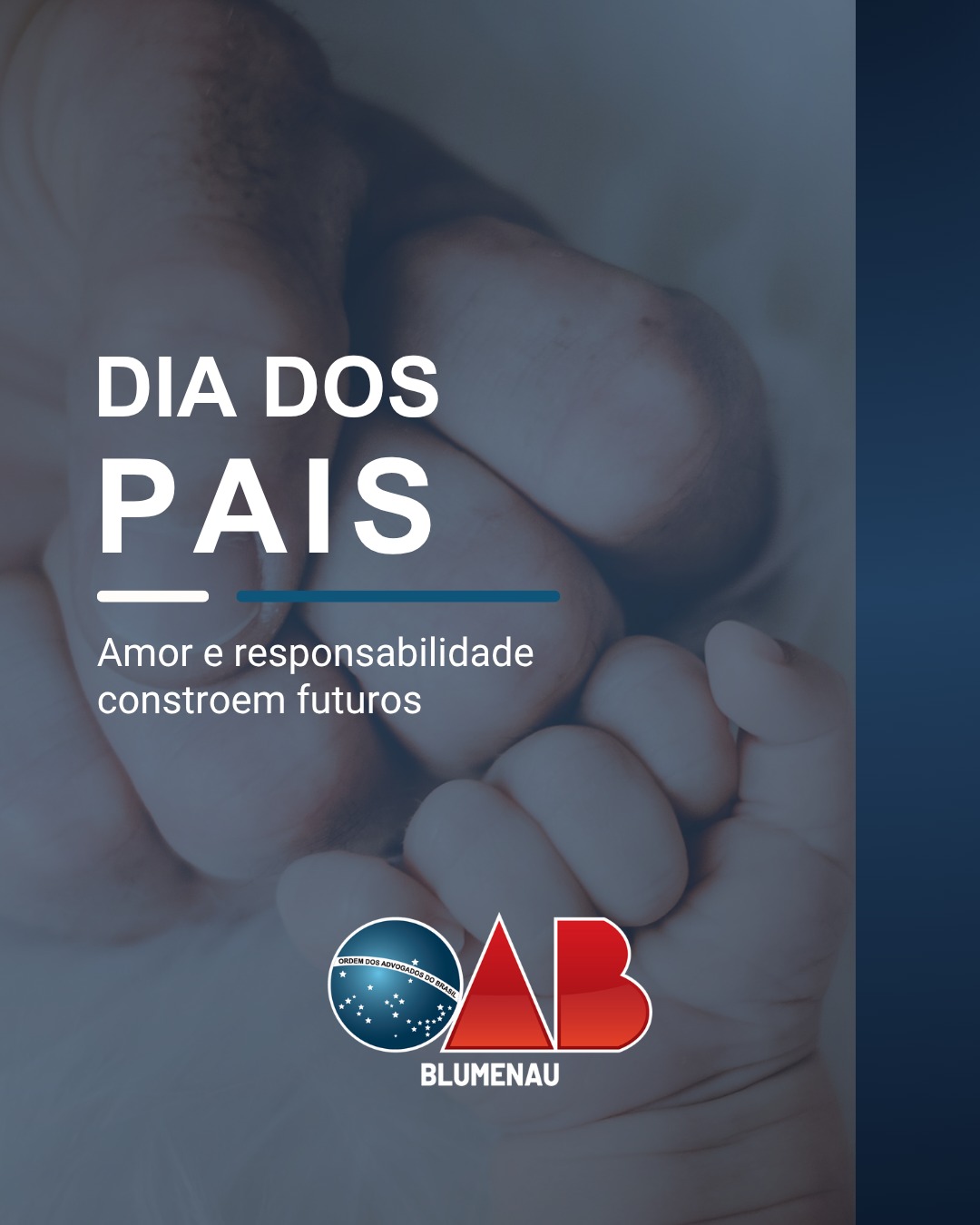 Mensagem da OAB Blumenau – Dia dos Pais Mensagem da OAB Blumenau – Dia dos Pais