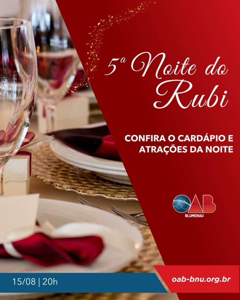 OAB Blumenau promove a 5ª edição da Noite do Rubi em homenagem ao Mês da Advocacia