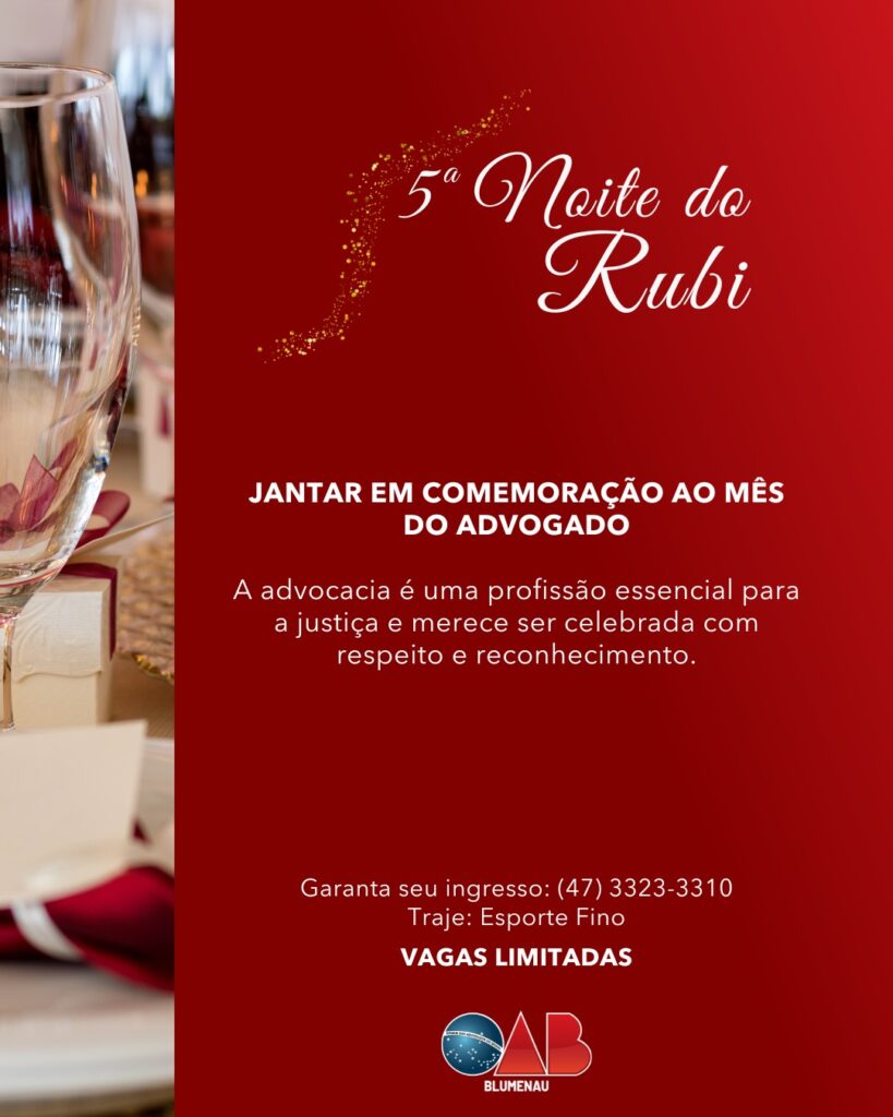 OAB Blumenau promove a 5ª edição da Noite do Rubi em homenagem ao Mês da Advocacia