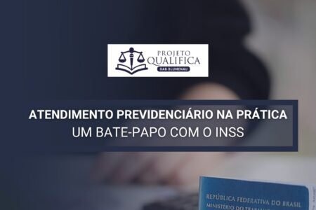 OAB Blumenau promove encontro com a Gerência Executiva do INSS para esclarecer dúvidas da advocacia