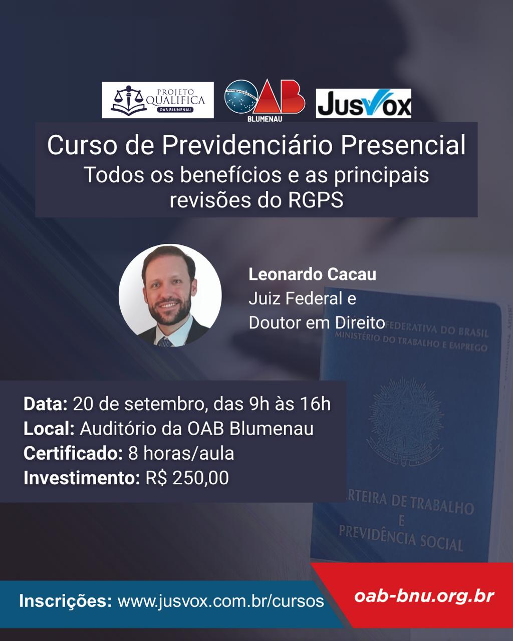 OAB Blumenau promove curso presencial de Direito Previdenciário com juiz federal Dr. Leonardo Cacau