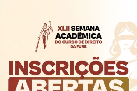 XLII Semana Acadêmica do Curso de Direito da FURB discute “Acesso à Justiça e Estado de Direito no Brasil