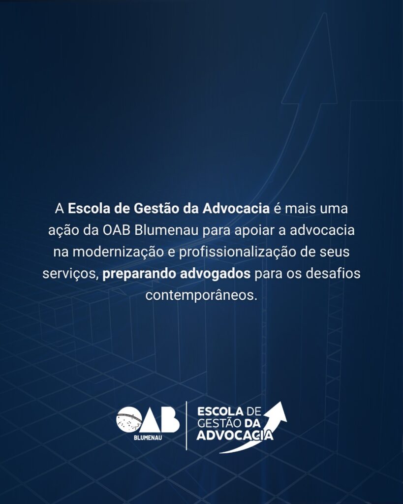 Escola de Gestão Advocacia da OAB Blumenau