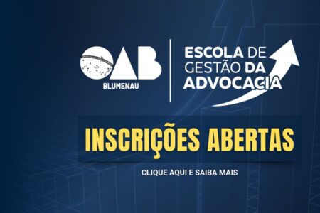 Escola de Gestão Advocacia da OAB Blumenau
