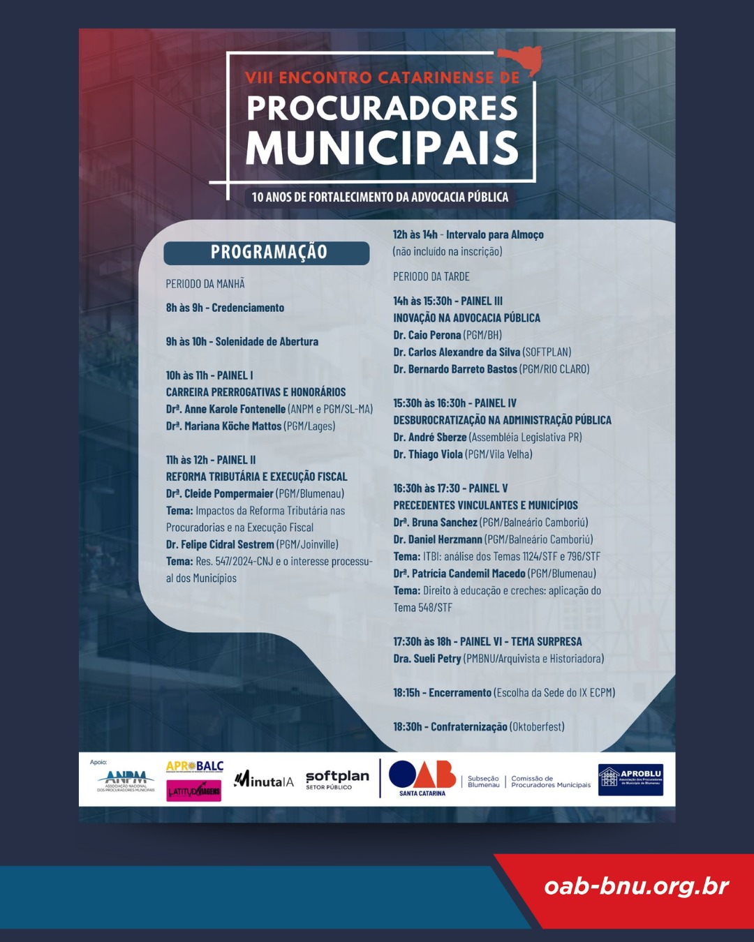 VIII Encontro Estadual de Procuradores Municipais celebra 10 anos em Blumenau VIII Encontro Estadual de Procuradores Municipais celebra 10 anos em Blumenau