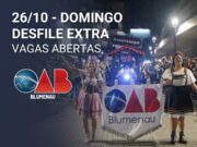DESFILE EXTRA - DOMINGO                                      OAB Blumenau participa do desfile que marca o retorno das apresentações de domingo na Rua XV de Novembro