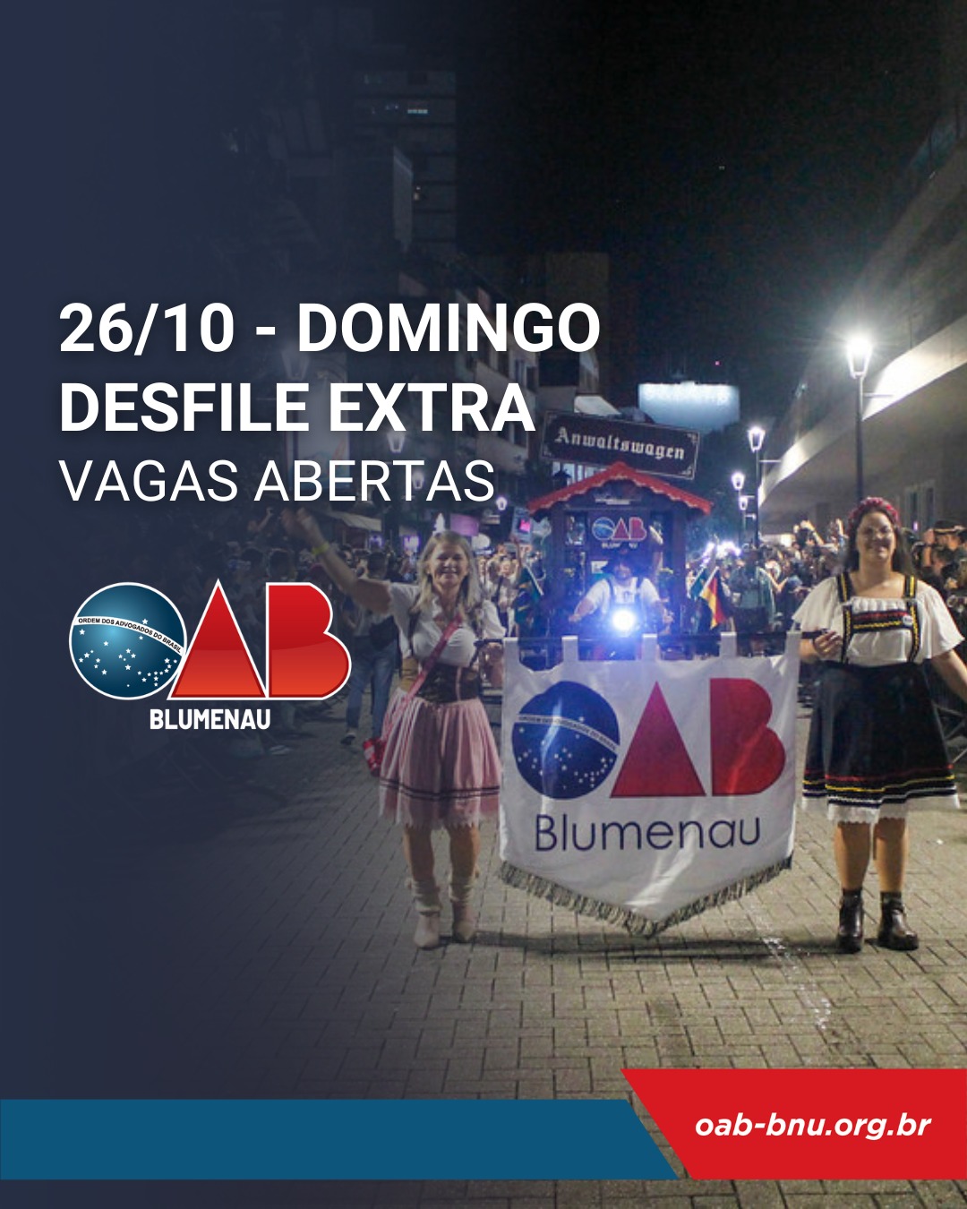 DESFILE EXTRA - DOMINGO OAB Blumenau participa do desfile que marca o retorno das apresentações de domingo na Rua XV de Novembro DESFILE EXTRA - DOMINGO OAB Blumenau participa do desfile que marca o retorno das apresentações de domingo na Rua XV de Novembro