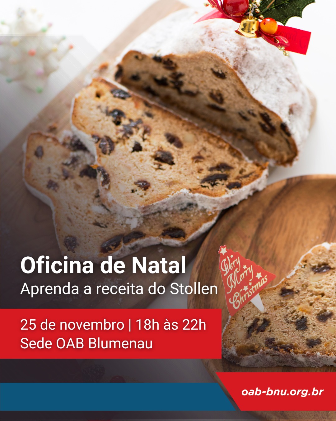 OAB Blumenau realiza “Oficina de Natal – Stollen” com a Comissão de Cultura OAB Blumenau realiza “Oficina de Natal – Stollen” com a Comissão de Cultura