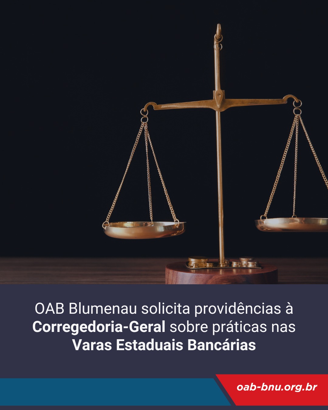 OAB Blumenau solicita à Corregedoria do TJSC medidas contra restrições indevidas nas Varas Estaduais Bancárias OAB Blumenau solicita à Corregedoria do TJSC medidas contra restrições indevidas nas Varas Estaduais Bancárias