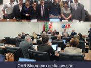 OAB Blumenau sedia sessão da 6ª Turma Julgadora do Tribunal de Ética e Disciplina da OAB/SC