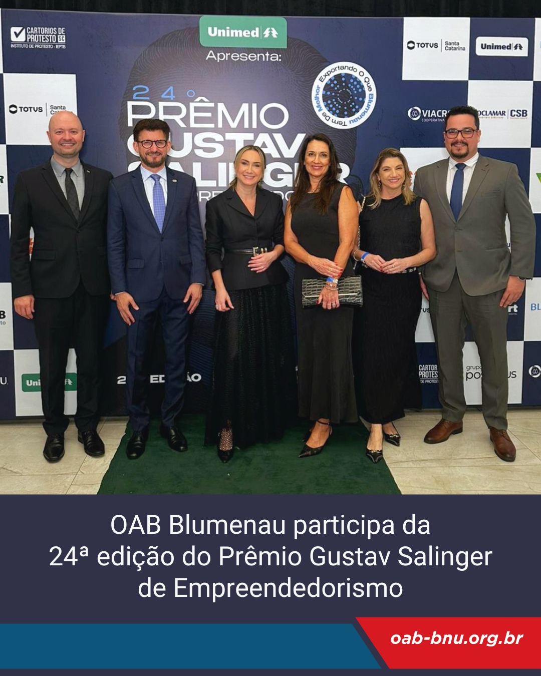 OAB Blumenau participa da 24ª edição do Prêmio Gustav Salinger de Empreendedorismo OAB Blumenau participa da 24ª edição do Prêmio Gustav Salinger de Empreendedorismo
