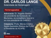 OAB Blumenau lança Comenda Dr. Carlos Lange e homenageia personalidades que marcaram a advocacia e a vida comunitária