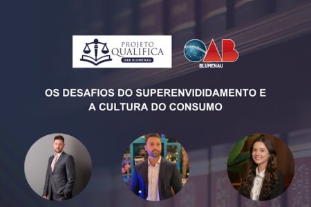 OAB Blumenau promove Live sobre superendividamento e cultura do consumo