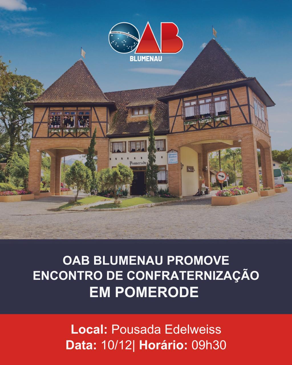 OAB Blumenau promove encontro de confraternização em Pomerode no dia 10 de dezembro OAB Blumenau promove encontro de confraternização em Pomerode no dia 10 de dezembro