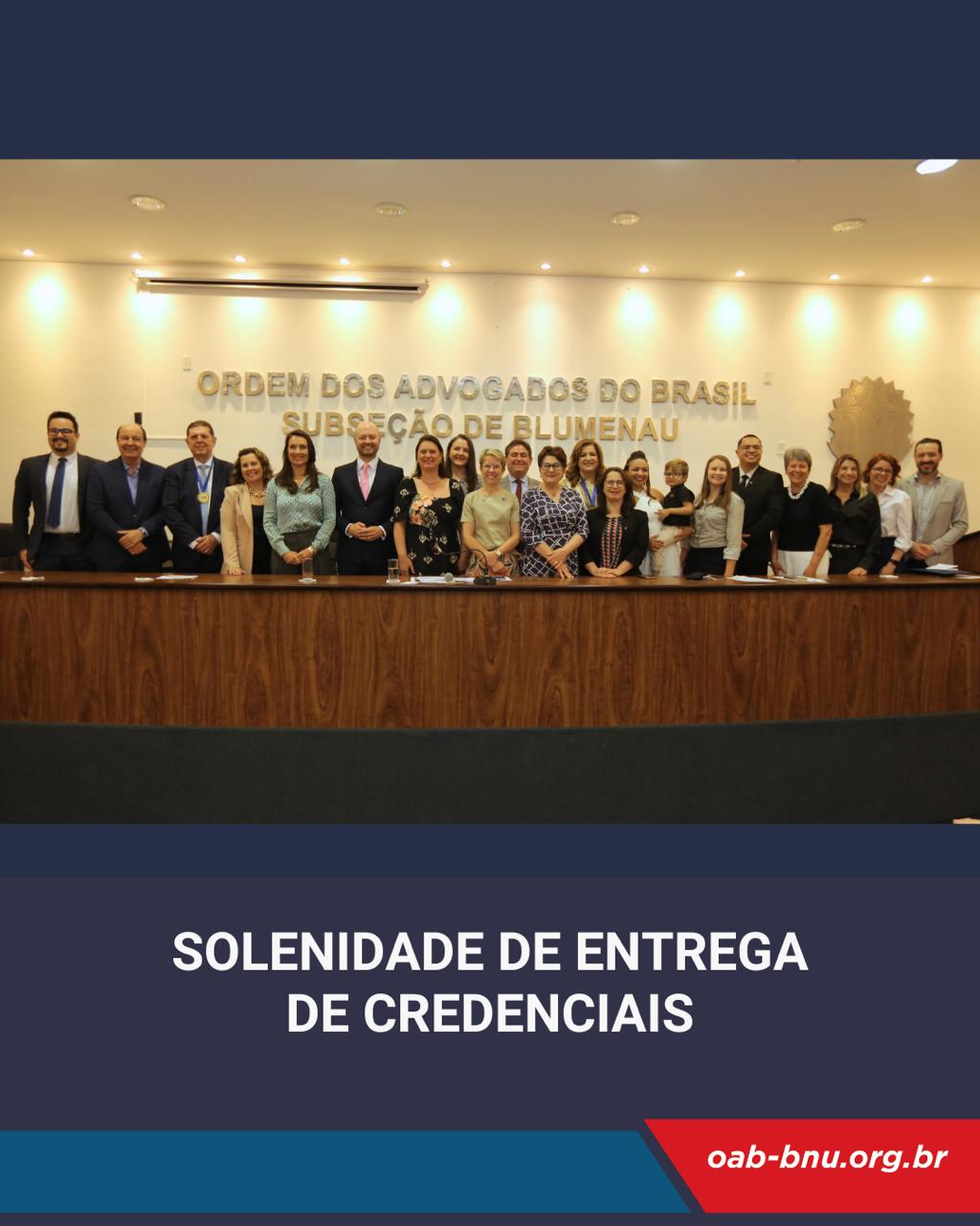 Solenidade de Entrega de Credenciais da OAB Blumenau Solenidade de Entrega de Credenciais da OAB Blumenau