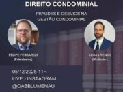 OAB Blumenau promove Live sobre fraudes e desvios na gestão condominial