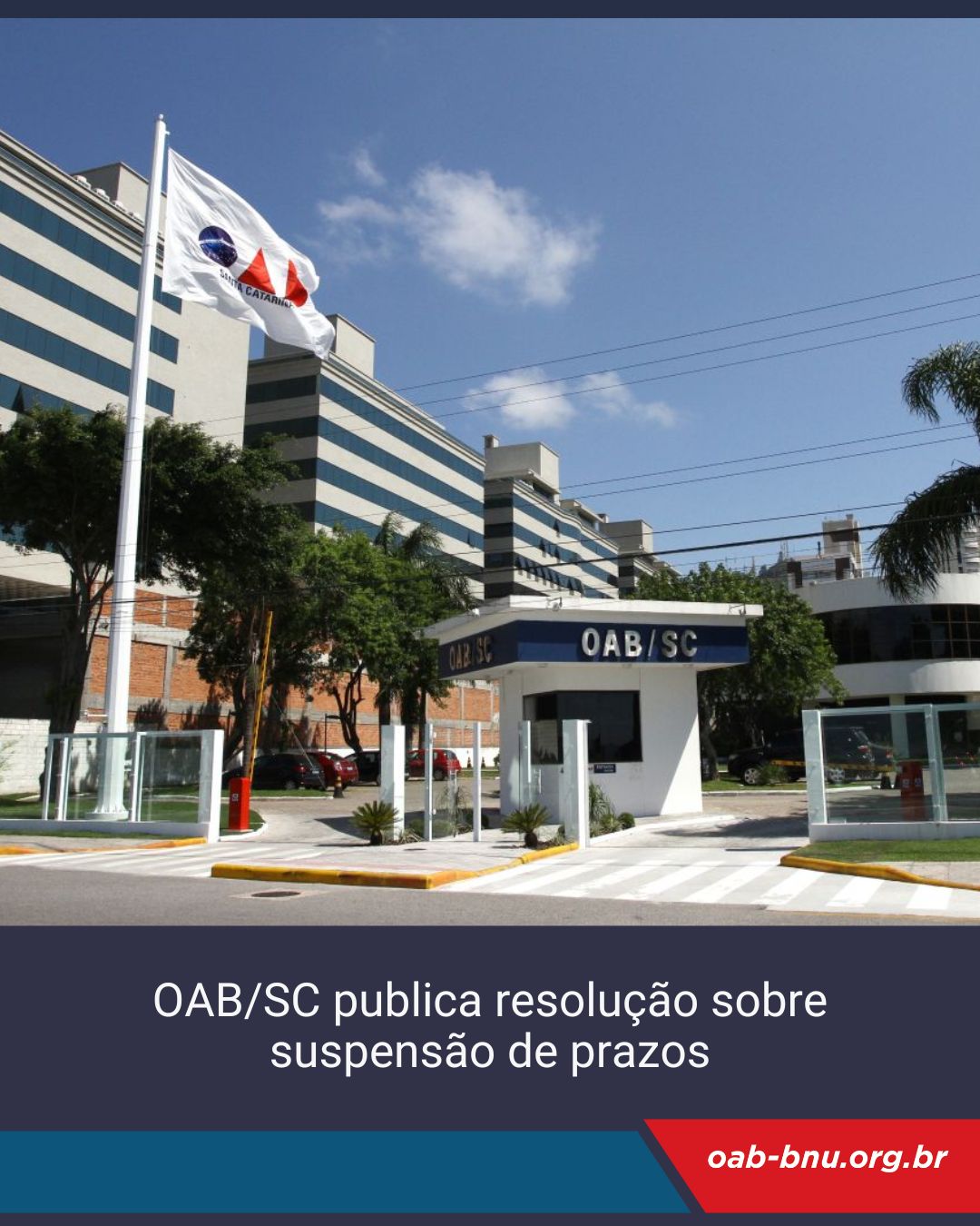 OAB Blumenau comunica suspensão dos prazos processuais durante o recesso forense da OAB/SC