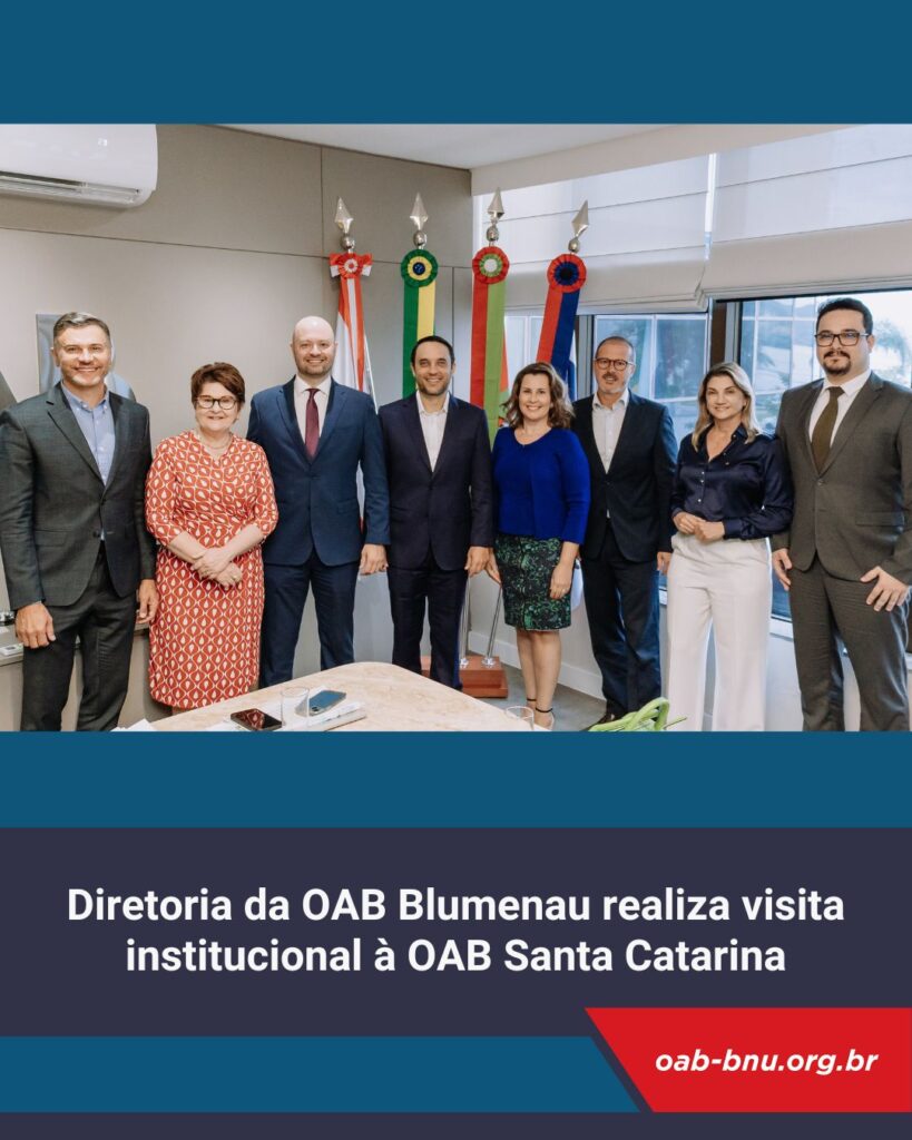 Diretoria da OAB Blumenau realiza visita institucional à OAB Santa Catarina