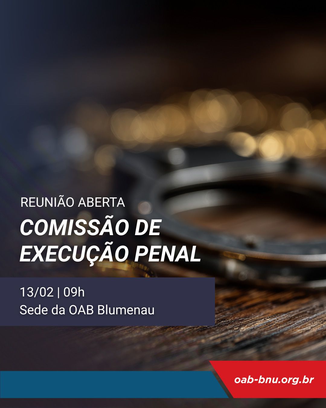 Comissão de Execução Penal promove Reunião Aberta com criminalistas de Blumenau