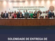 Novos Advogados Prestam Compromisso em Solenidade na OAB Blumenau