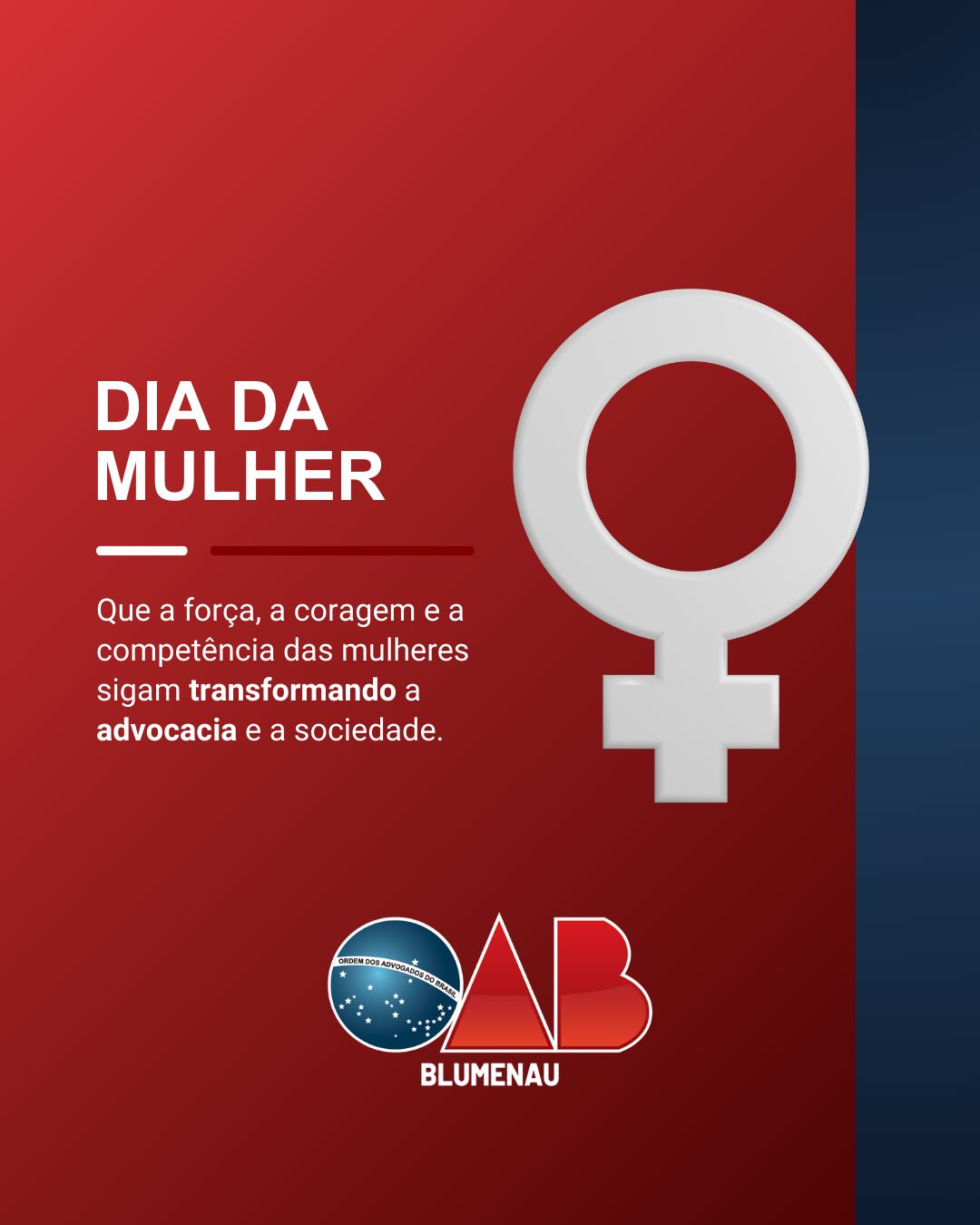 OAB Blumenau celebra o Dia Internacional da Mulher e reforça compromisso com respeito e igualdade na advocacia