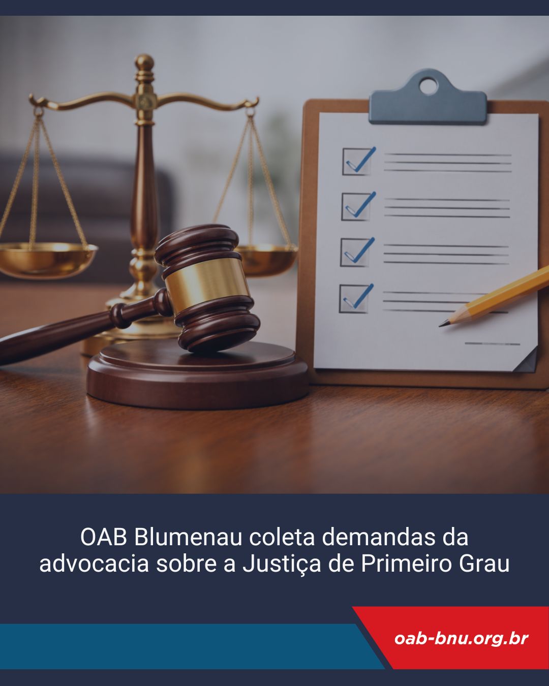 OAB Blumenau convida advocacia a contribuir com levantamento de demandas da Justiça de Primeiro Grau