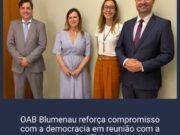 OAB Blumenau reforça compromisso com a democracia em reunião com a Justiça Eleitoral