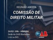 Comissão de Direito Militar da OAB Blumenau promove reunião inaugural de 2026