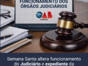 Semana Santa altera funcionamento do Judiciário e expediente da OAB Blumenau