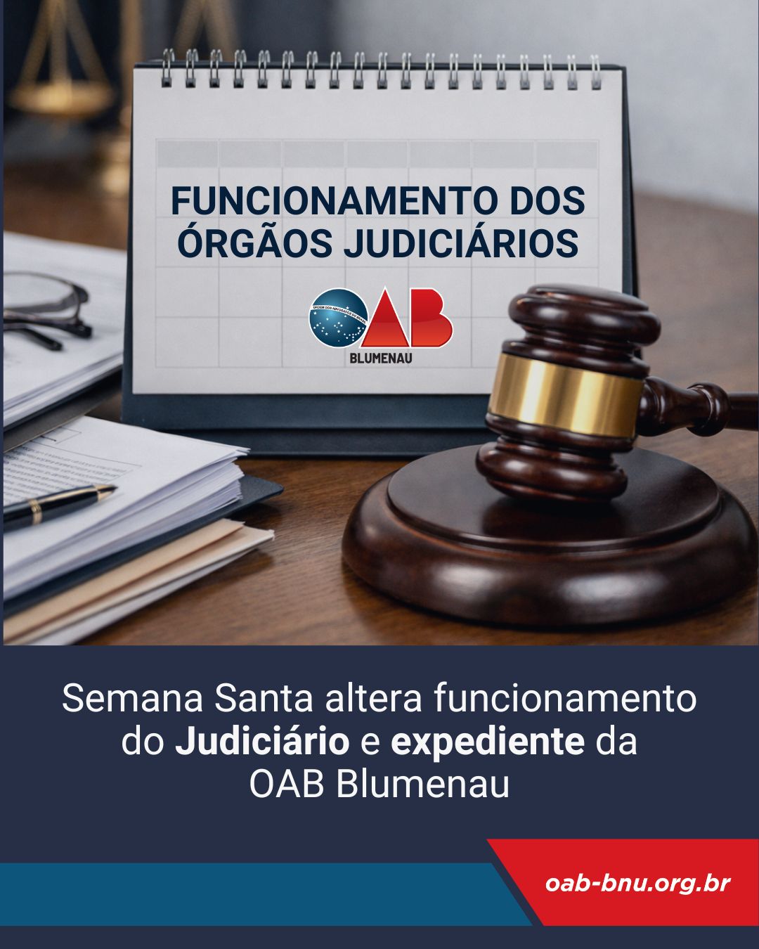 Semana Santa altera funcionamento do Judiciário e expediente da OAB Blumenau Semana Santa altera funcionamento do Judiciário e expediente da OAB Blumenau