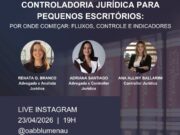 Controladoria jurídica na prática: OAB Blumenau promove encontro ao vivo sobre gestão eficiente para escritórios