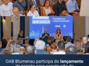 OAB Blumenau participa do lançamento de projeto para construção da marca da cidade
