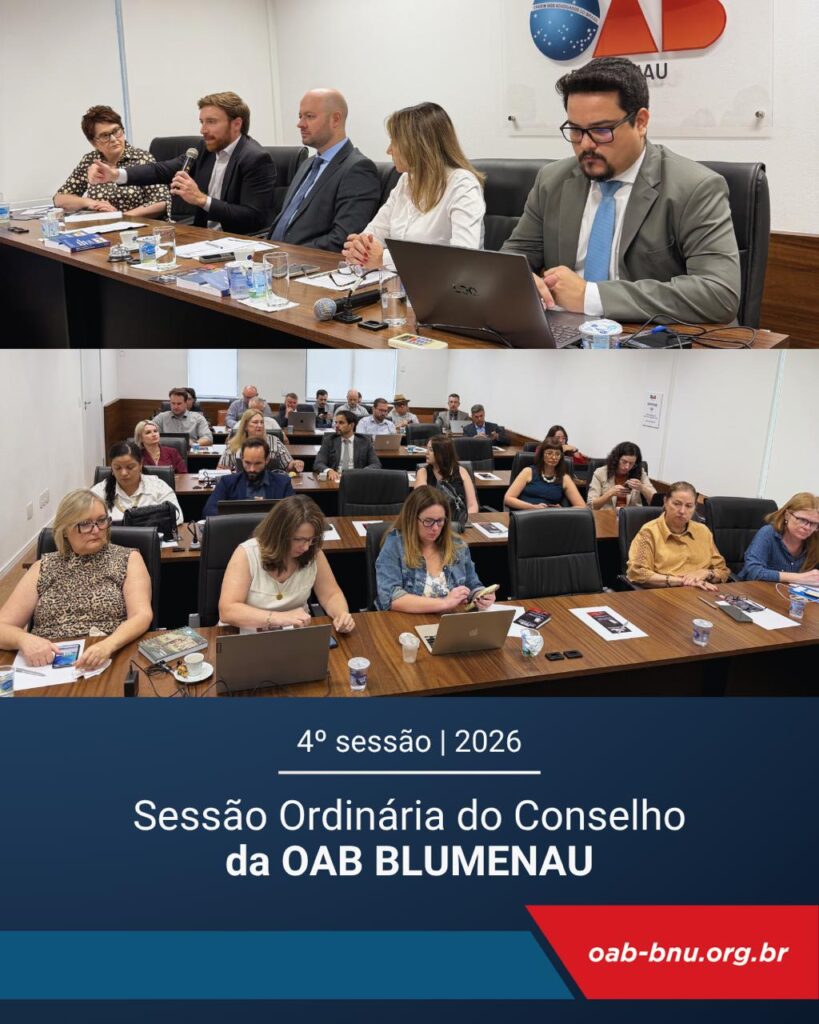 Sessão do Conselho da OAB Blumenau destaca pautas institucionais e nomeações de comissões
