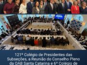 Blumenau promove reunião histórica conjunta da OAB/SC e CAASC