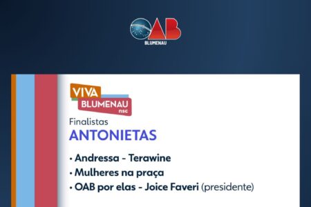 Comissão OAB por Elas de Blumenau é indicada ao Prêmio Antonietas- VIVA BLUMENAU