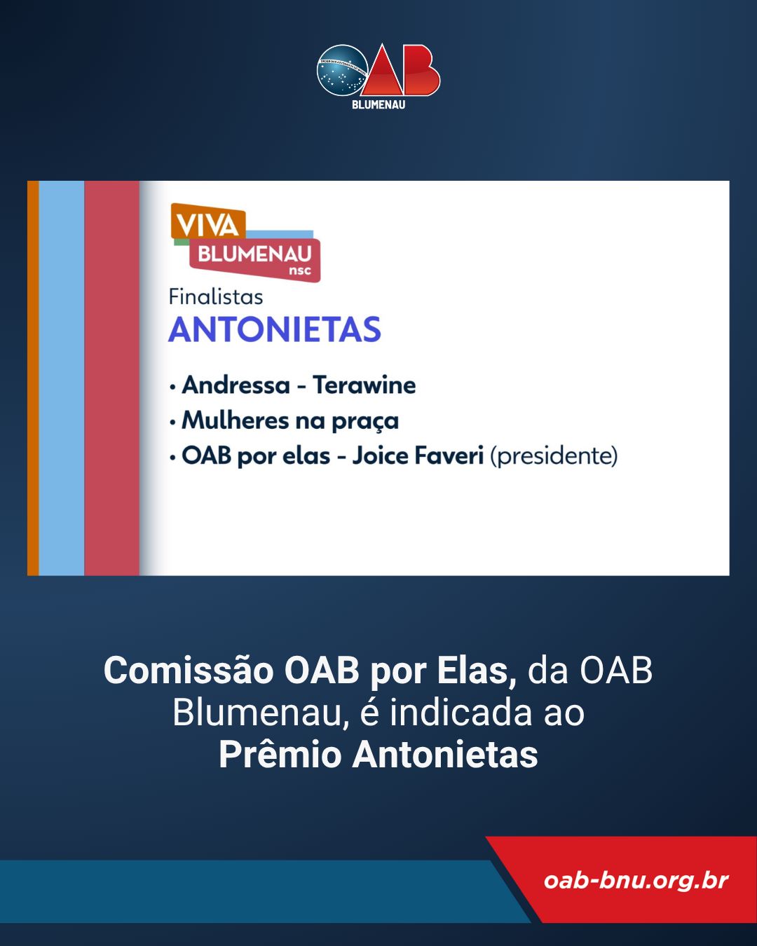 Comissão OAB por Elas de Blumenau é indicada ao Prêmio Antonietas- VIVA BLUMENAU