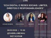 Comissão de Direito das Famílias da OAB Blumenau promove live sobre ECA Digital e redes sociais