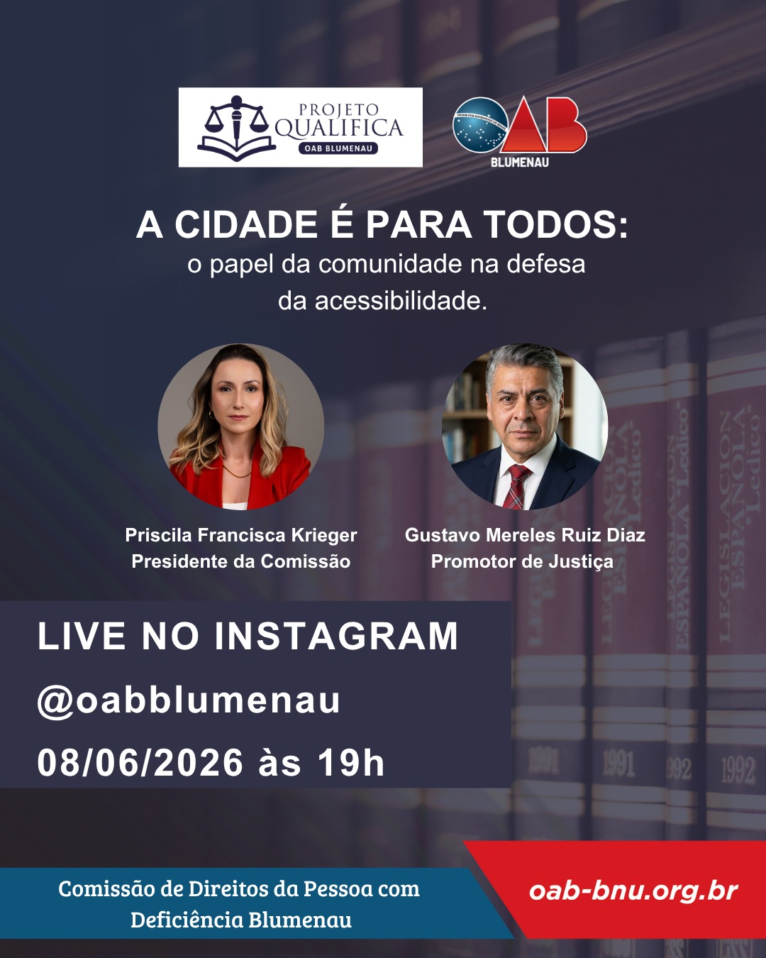 OAB Blumenau promove live sobre acessibilidade e o papel da comunidade na construção de cidades inclusivas.