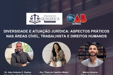 Projeto Qualifica debate diversidade e atuação jurídica em live promovida pela OAB Blumenau
