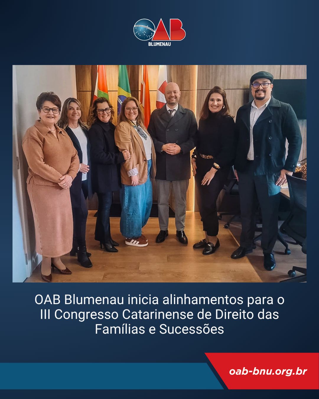 OAB Blumenau inicia preparativos para o III Congresso Catarinense de Direito das Famílias e Sucessões OAB Blumenau inicia preparativos para o III Congresso Catarinense de Direito das Famílias e Sucessões